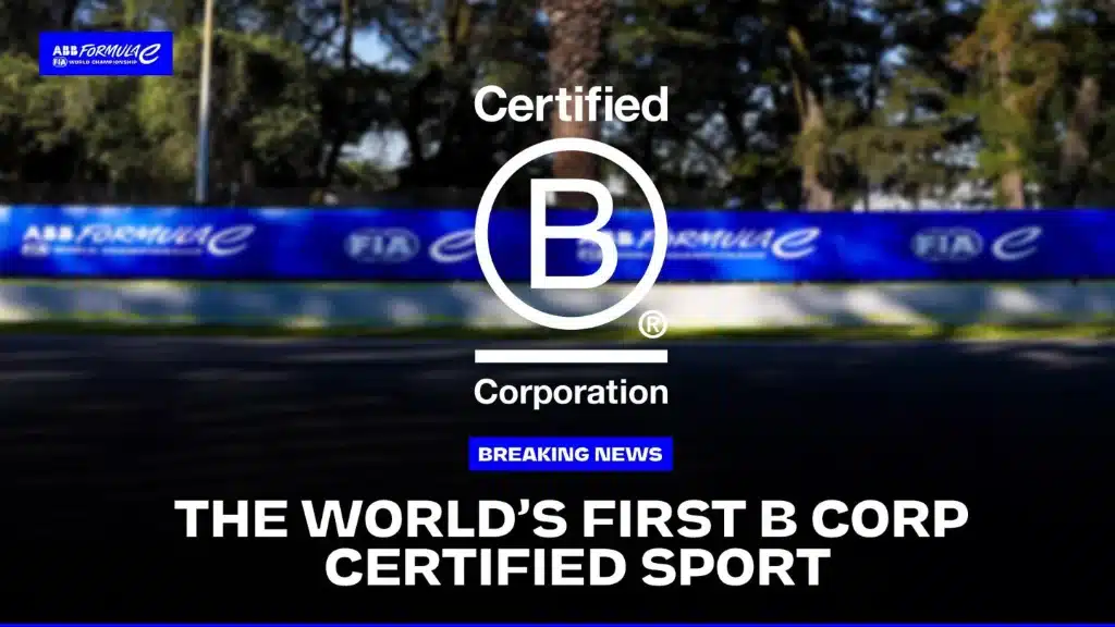 Formula E Becomes a Certified B Corp 1 Formula E Becomes a Certified B Corp